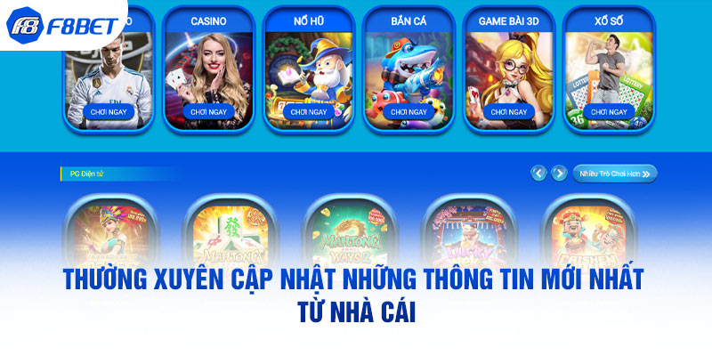 Liên tục cập nhật thông tin mới từ nhà cái